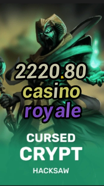 2220.80 casino royale-fqqjrm9vrme7zzjgfjql.com